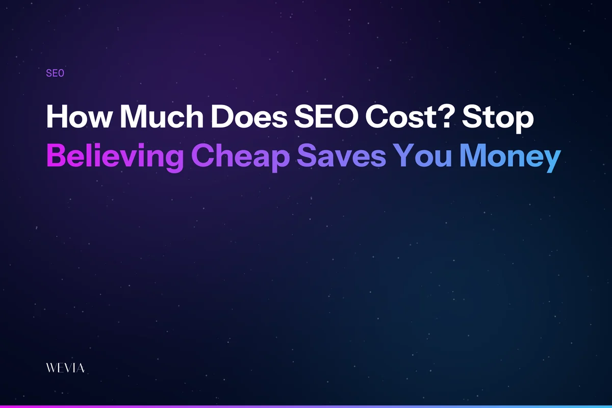How Much Does SEO Cost? Stop Believing Cheap Saves You Money